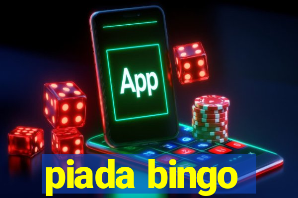piada bingo